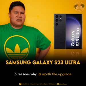 5 reasons why you should upgrade to Samsung Galaxy S23 Ultra