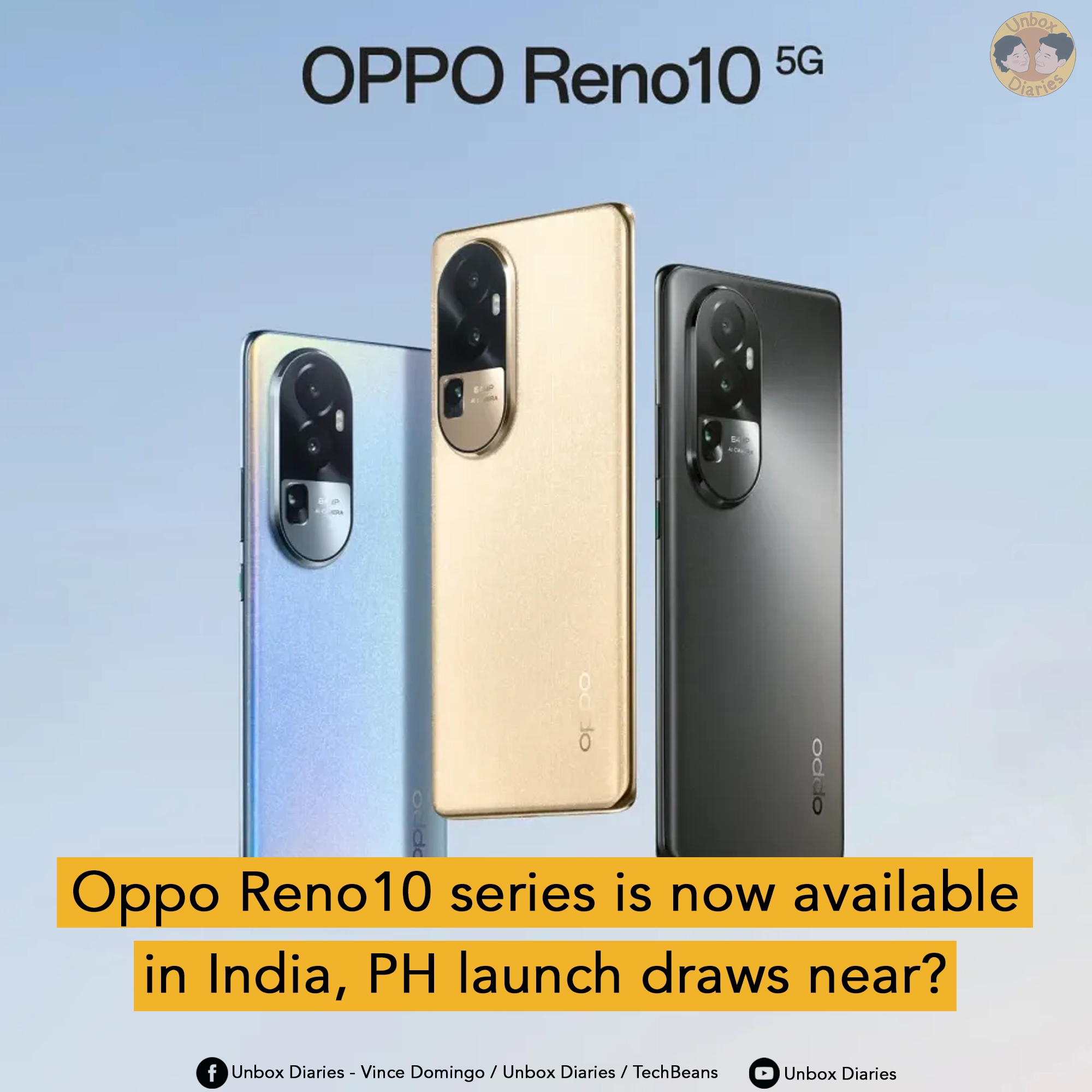 Oppo Reno10 Series Debuts In India Ph Launch Draws Near Unbox Diaries 0294