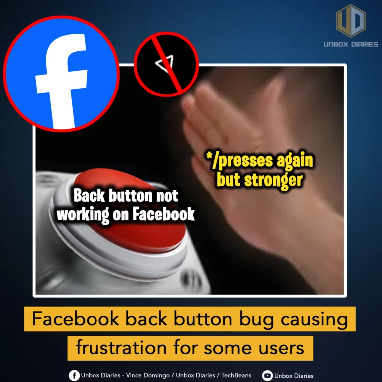 Facebook back button bug causing frustration for some users - Unbox Diaries