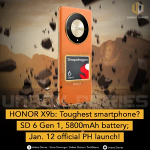 HONOR X9b: Toughest smartphone? SD 6 Gen 1, 5800mAh battery; Jan. 12 official PH launch!