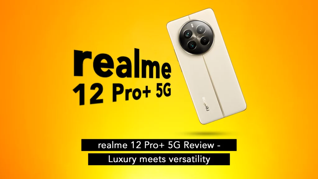 realme 12 Pro+ 5G